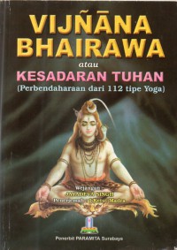 Image of Vijnana Bhairawa atau Kesadaran Tuhan (Perbendaharaan dari 112 Tipe Yoga)
